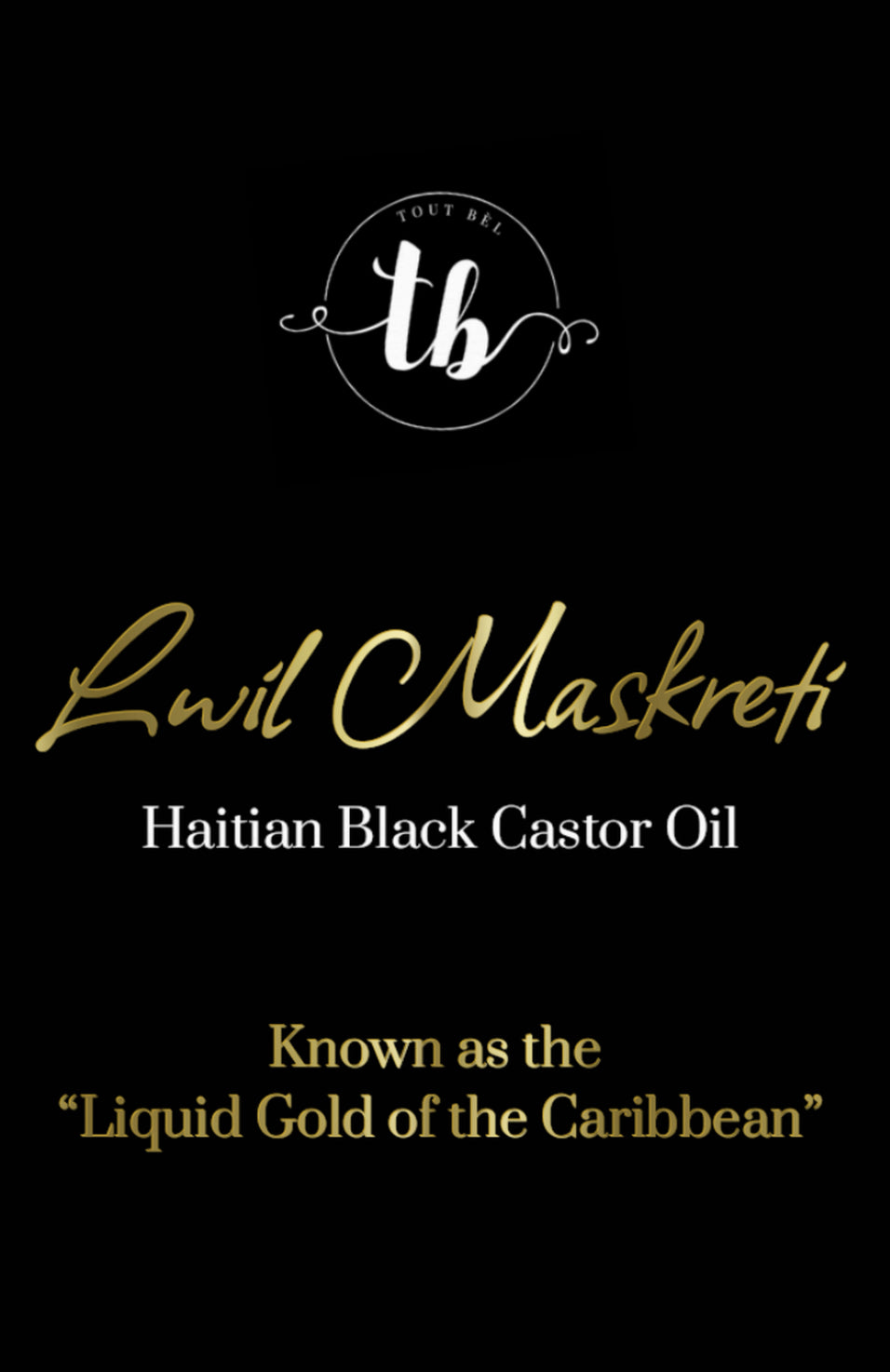 Tout Bèl Oil (Lwil Maskreti)